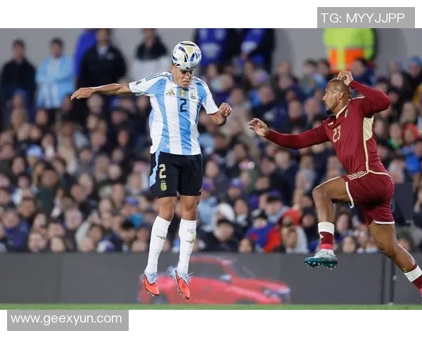 2017年阿根廷与委内瑞拉足球对决回顾及精彩瞬间分析